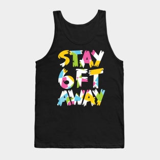 Stay 6ft Away Tank Top